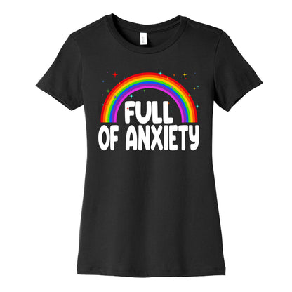 Full Of Anxiety Women's Cotton Tee
