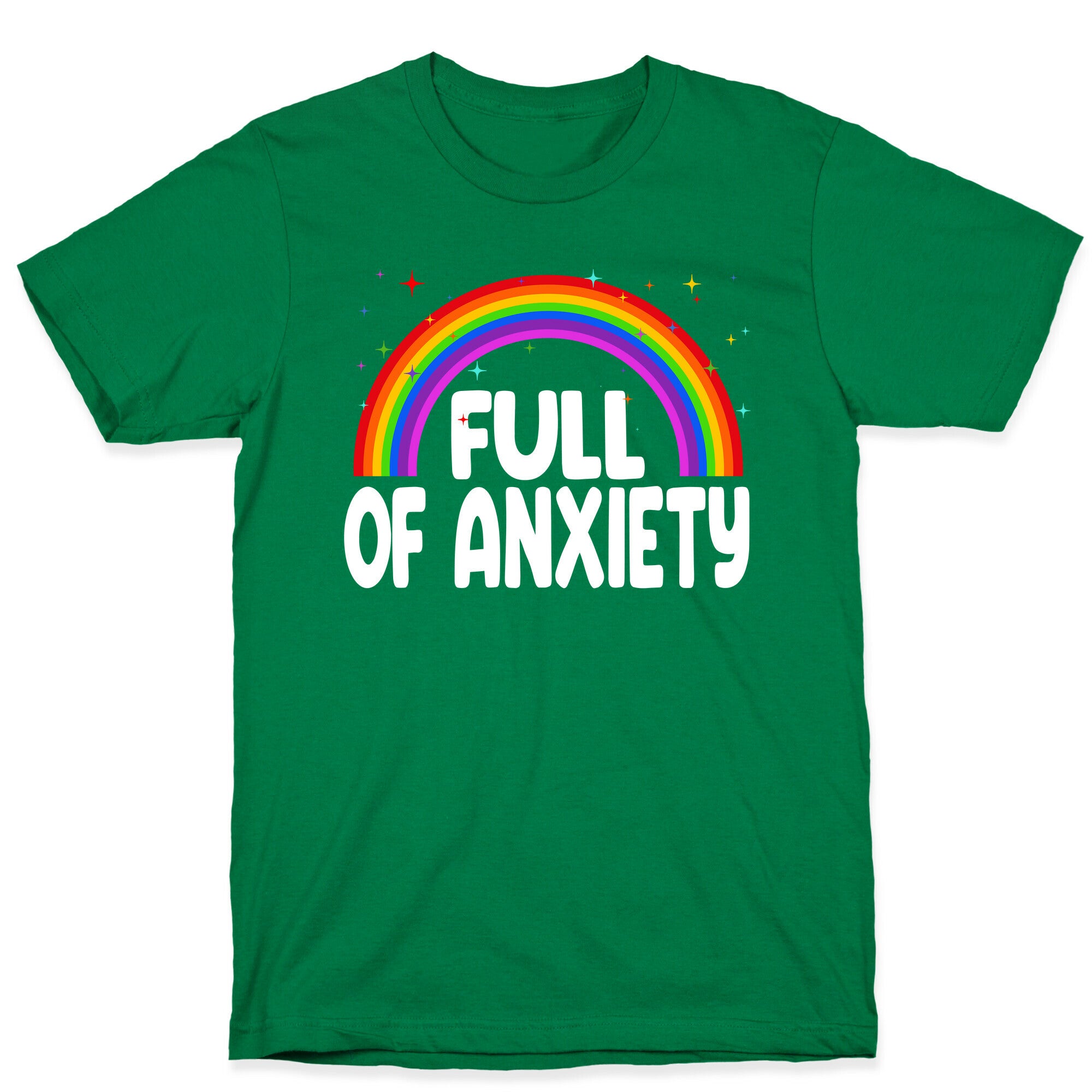 Full Of Anxiety T-Shirt