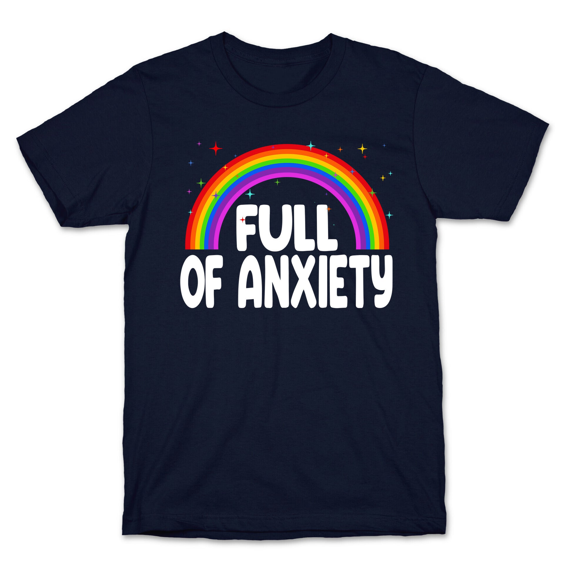 Full Of Anxiety T-Shirt