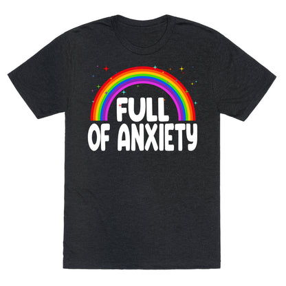 Full Of Anxiety Unisex Triblend Tee