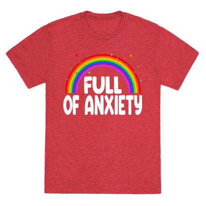 Full Of Anxiety Unisex Triblend Tee