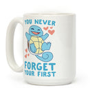 You Never Forget Your First - Squirtle Coffee Mug