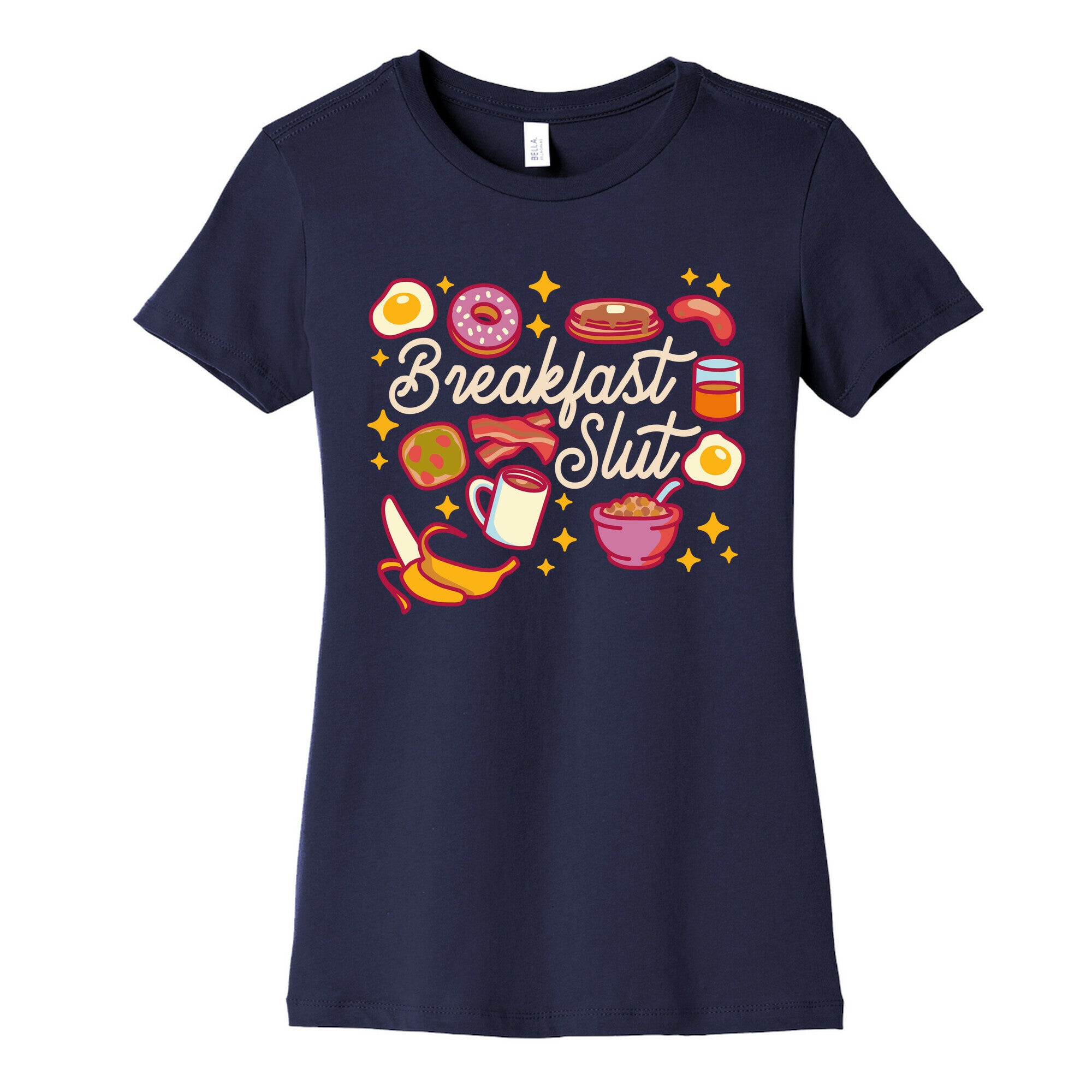 Breakfast Slut Women's Cotton Tee