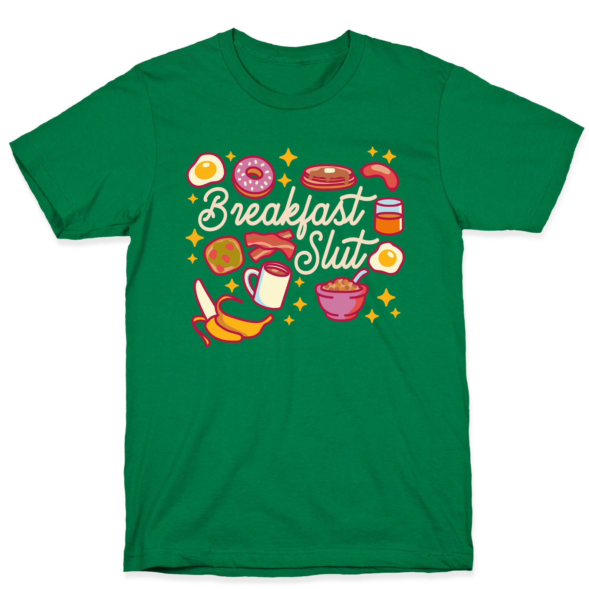 Breakfast Slut T-Shirt