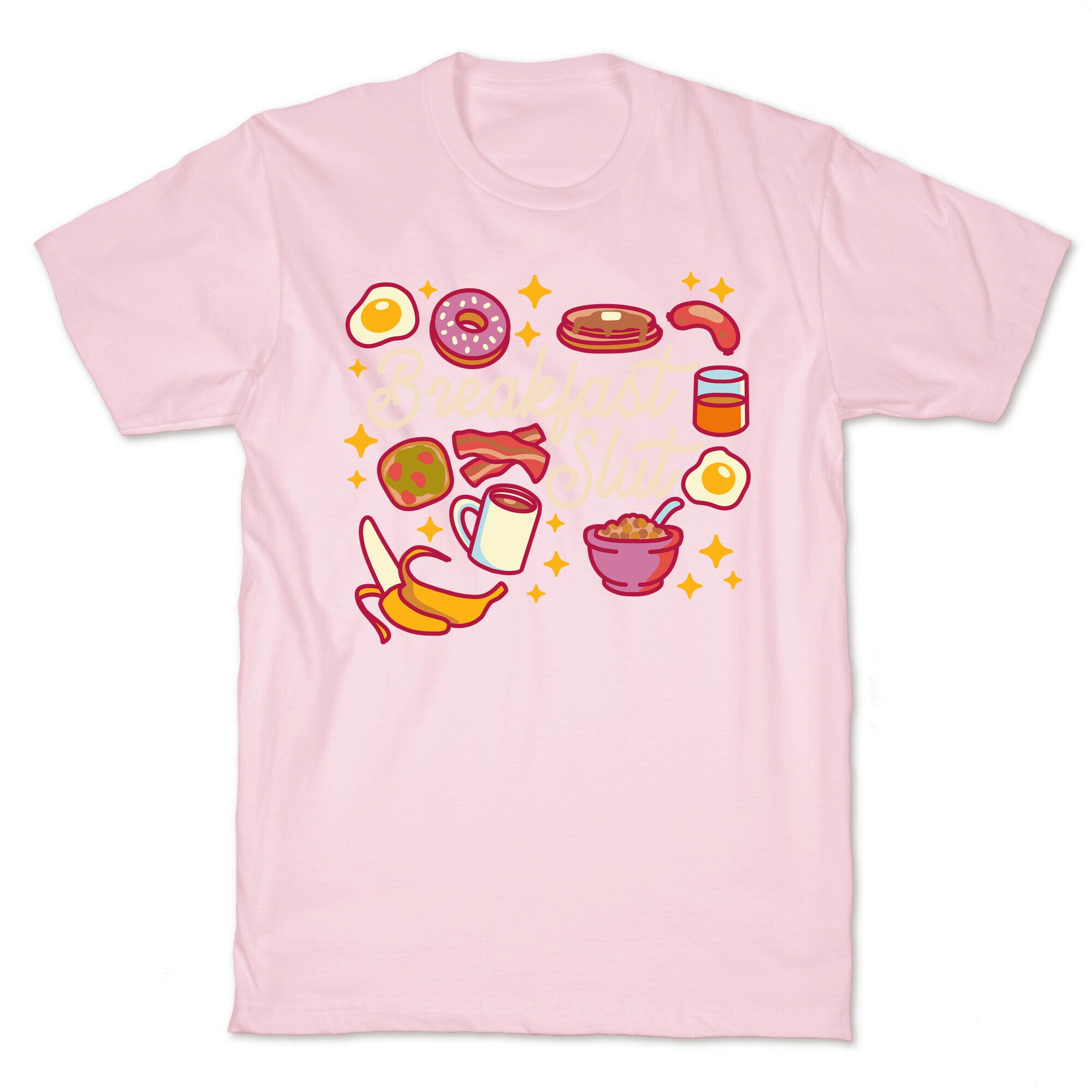 Breakfast Slut T-Shirt