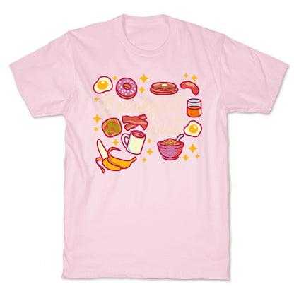 Breakfast Slut T-Shirt