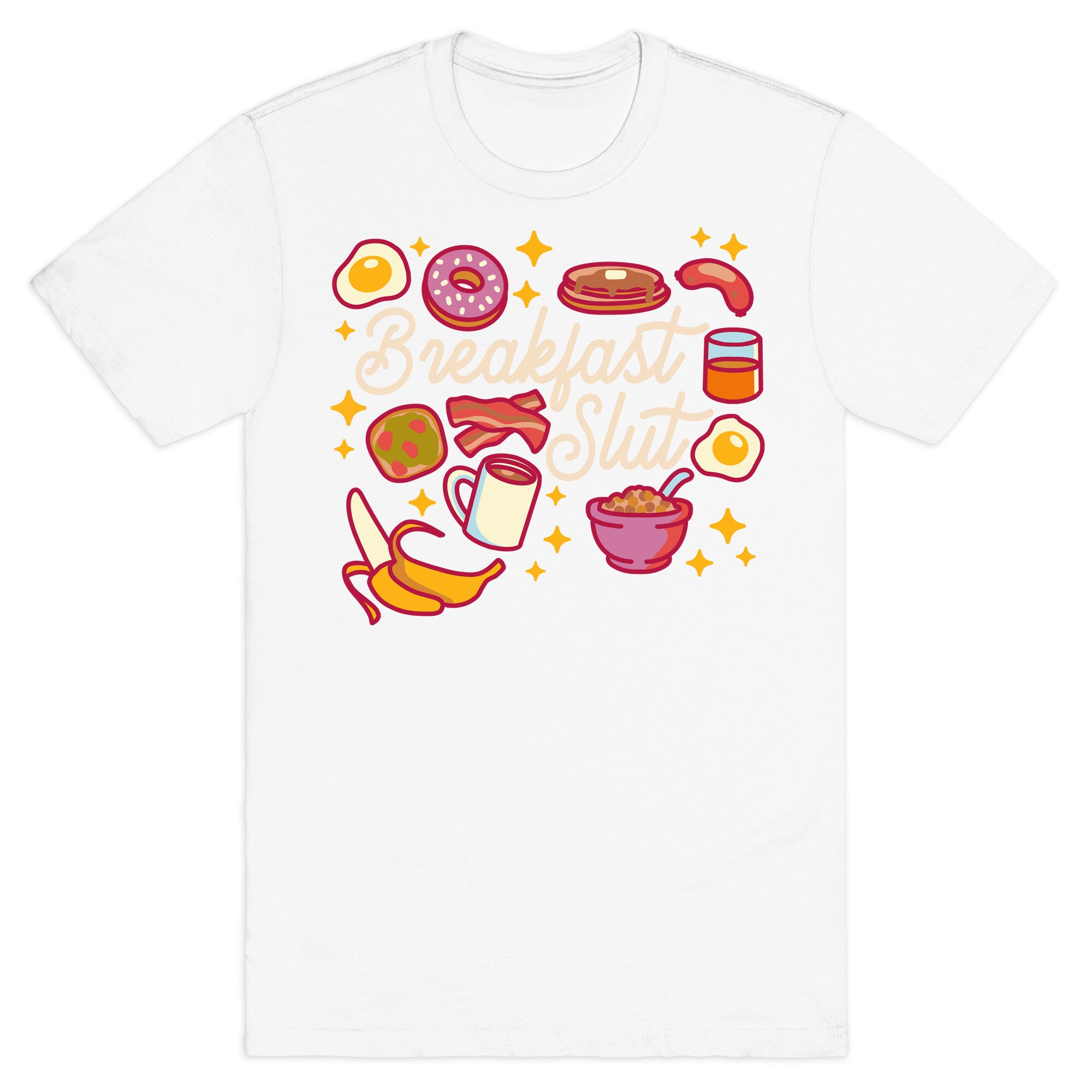 Breakfast Slut T-Shirt