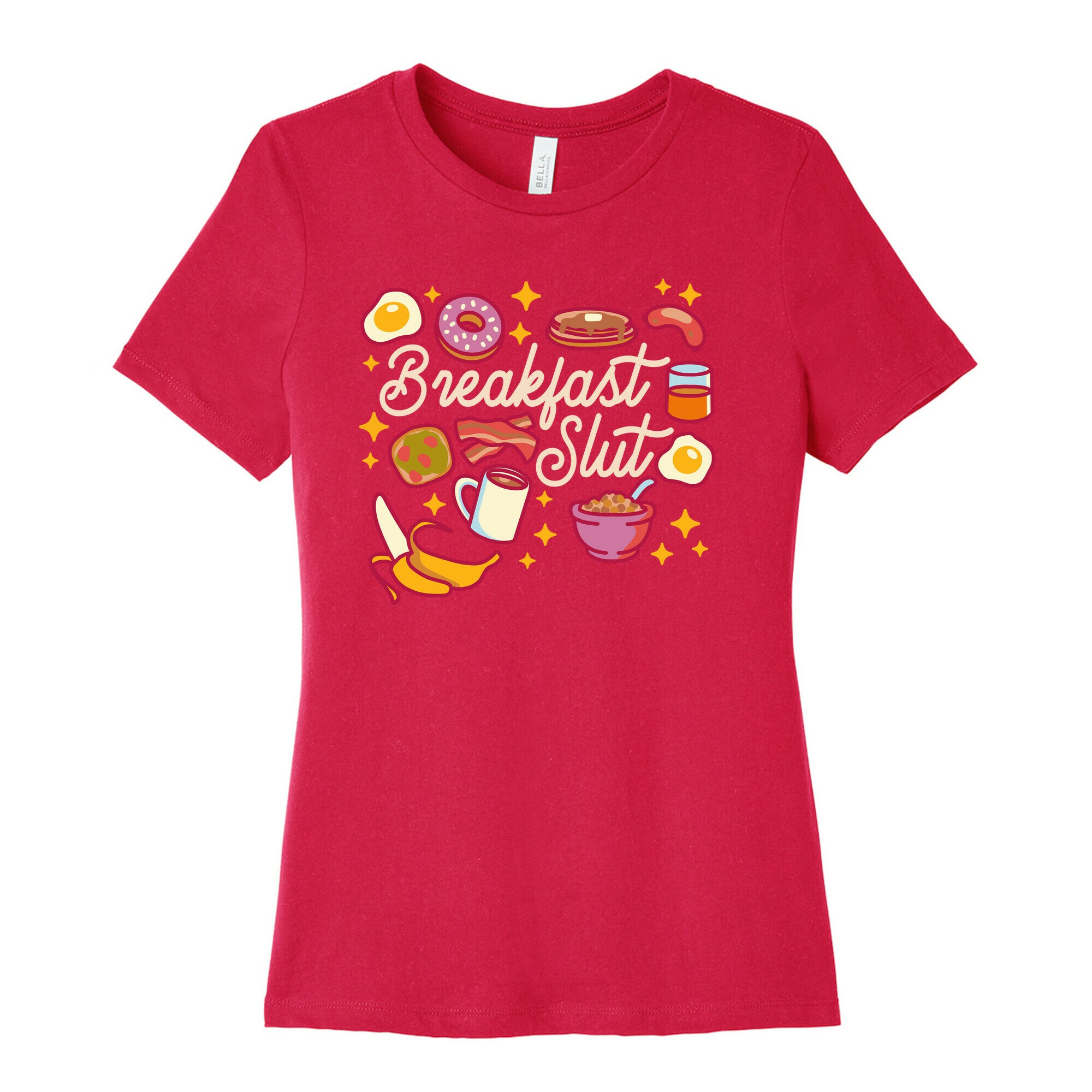 Breakfast Slut Women's Cotton Tee