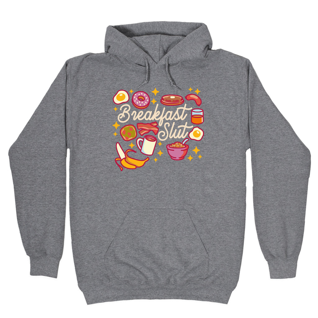 Breakfast Slut Hoodie