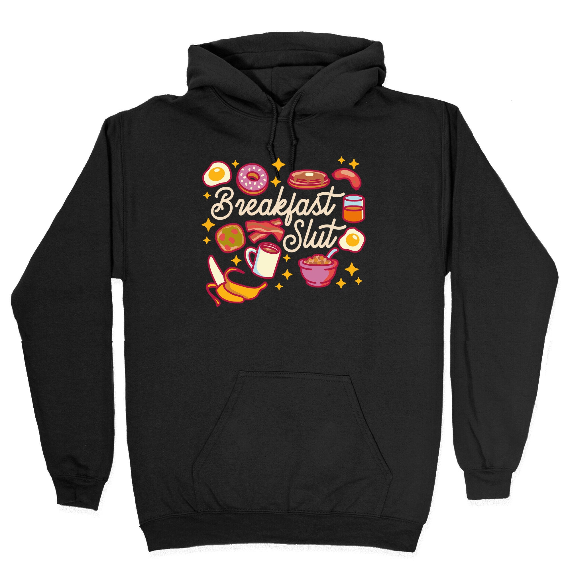 Breakfast Slut Hoodie