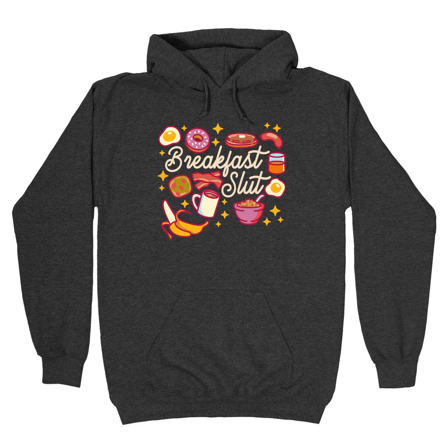 Breakfast Slut Hoodie