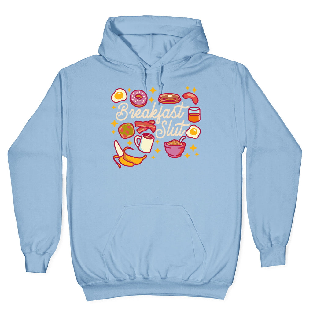 Breakfast Slut Hoodie