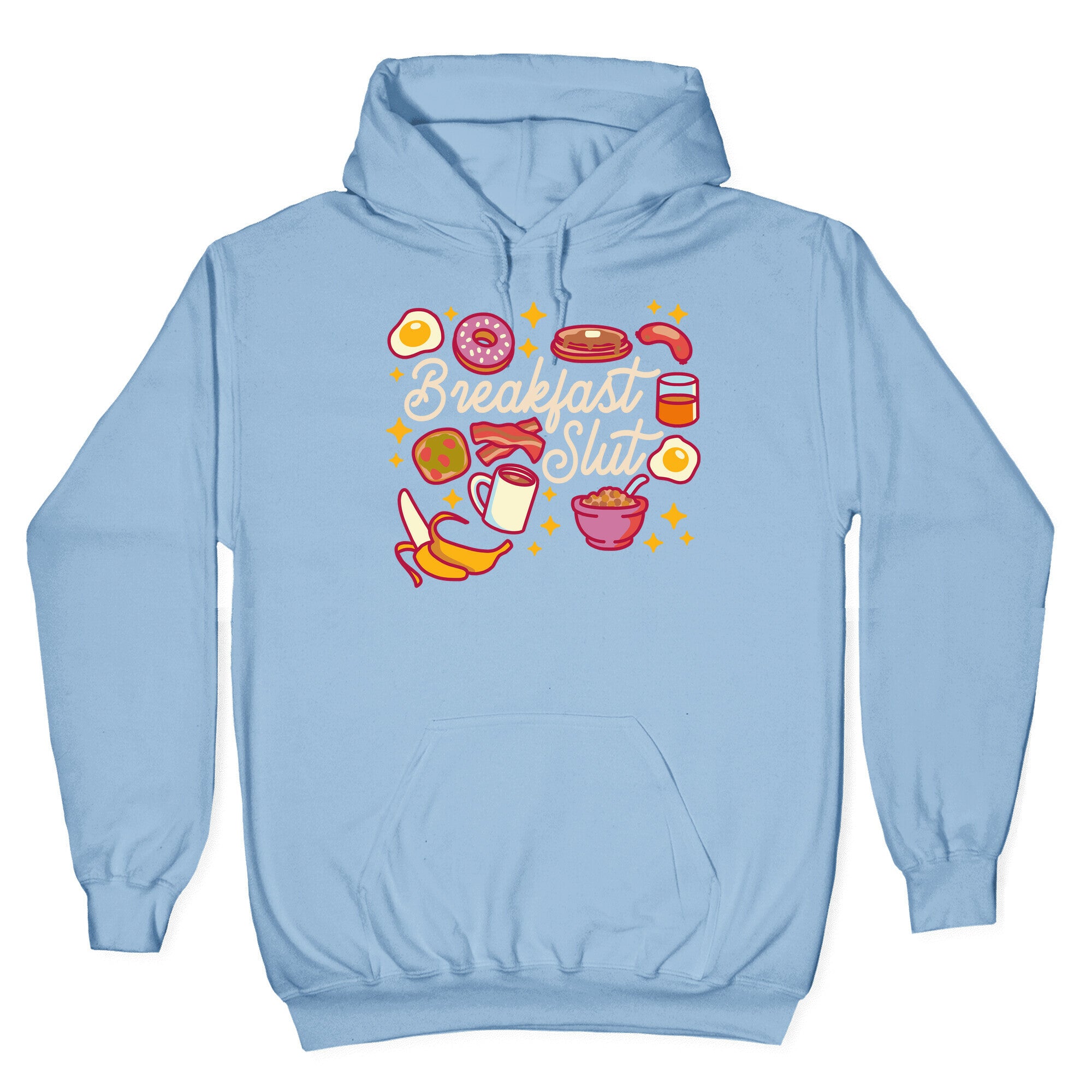 Breakfast Slut Hoodie
