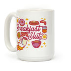 Breakfast Slut Coffee Mug