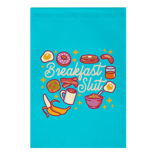 Breakfast Slut Garden Flag