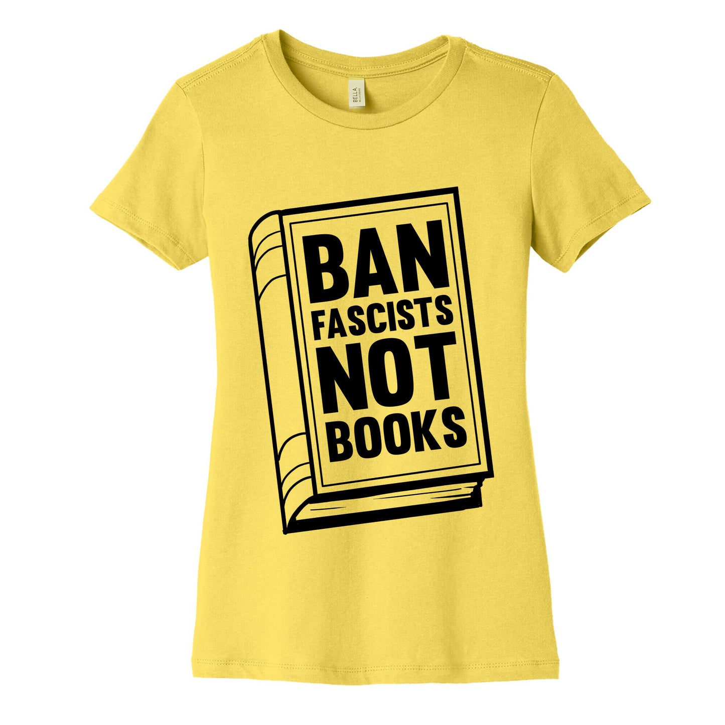 Ban Fascists Not Books Women's Cotton Tee
