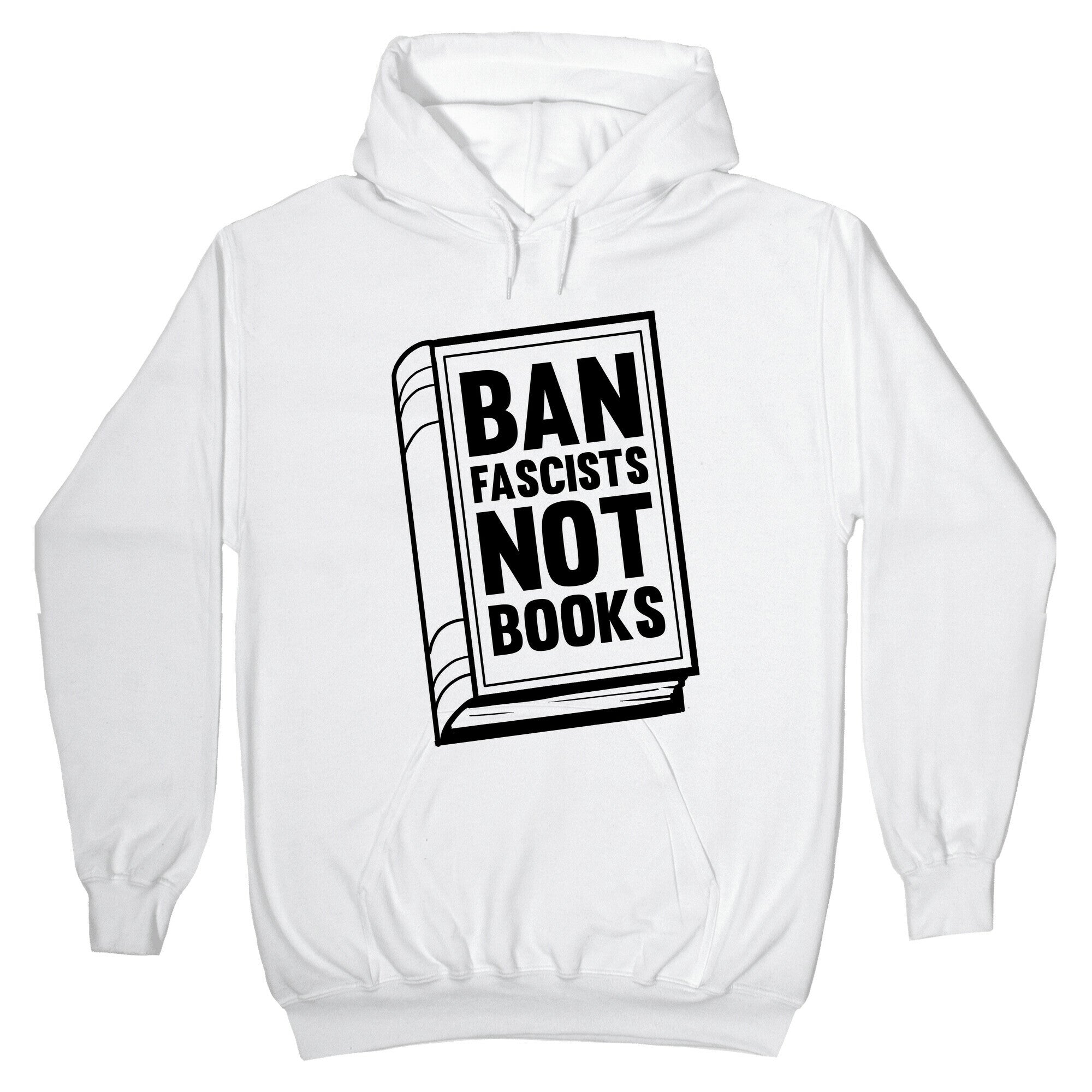 Ban Fascists Not Books Hoodie