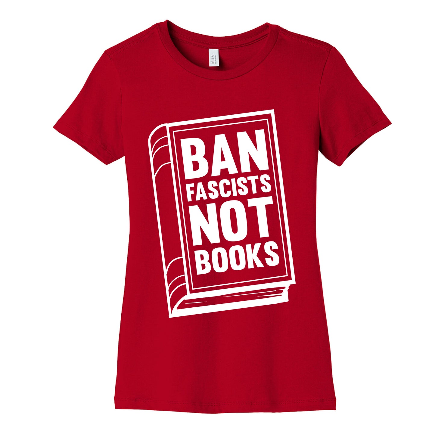 Ban Fascists Not Books Women's Cotton Tee