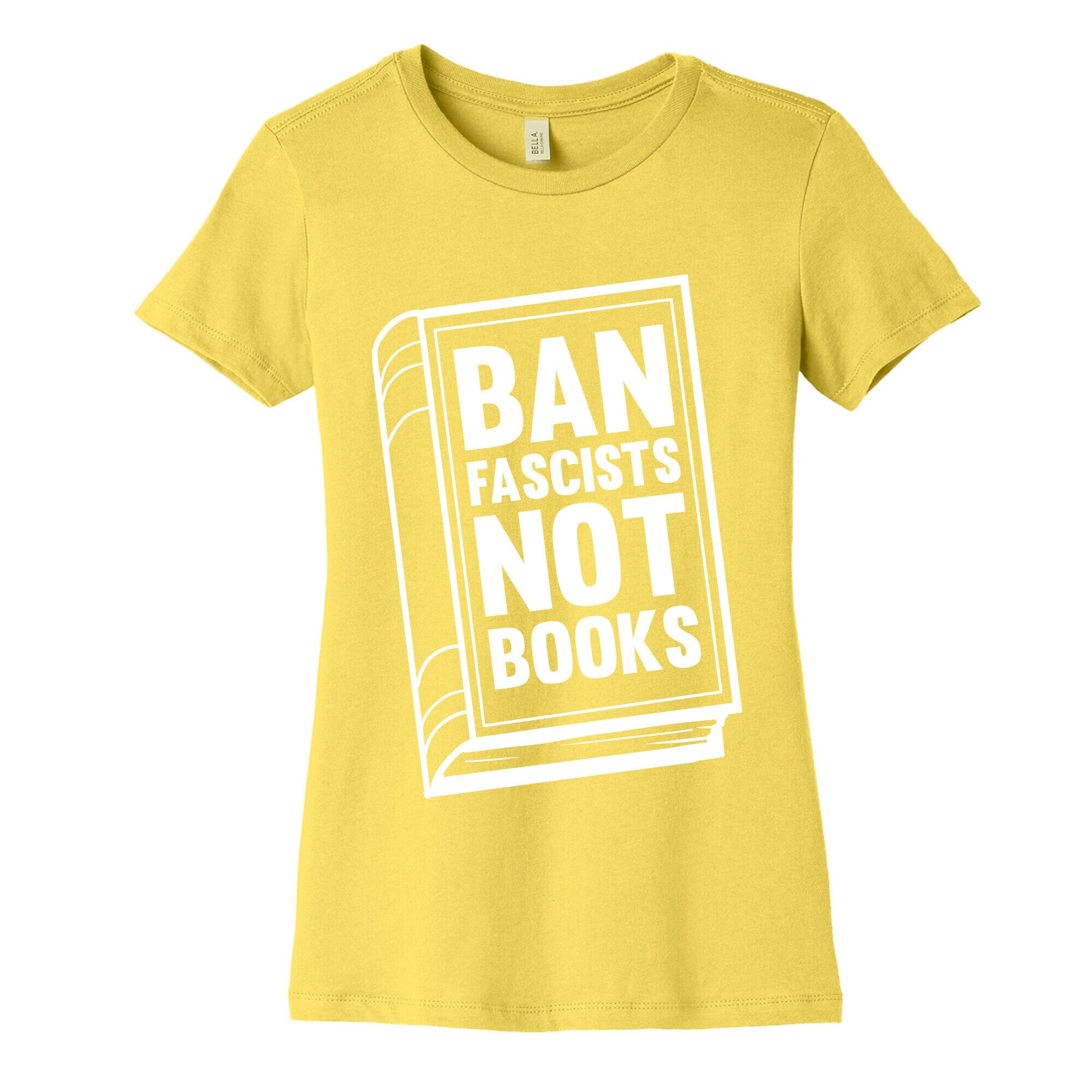 Ban Fascists Not Books Women's Cotton Tee