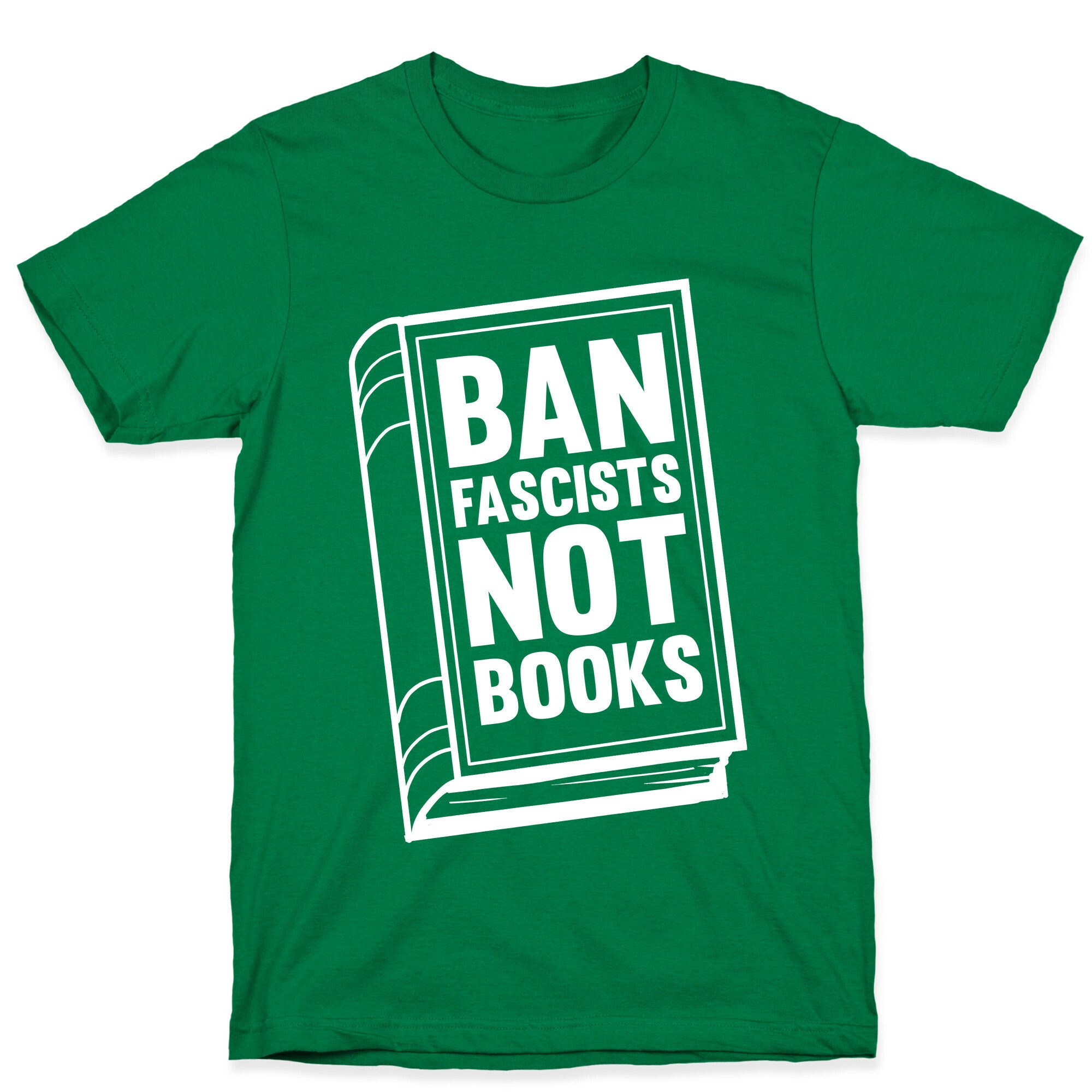 Ban Fascists Not Books T-Shirt