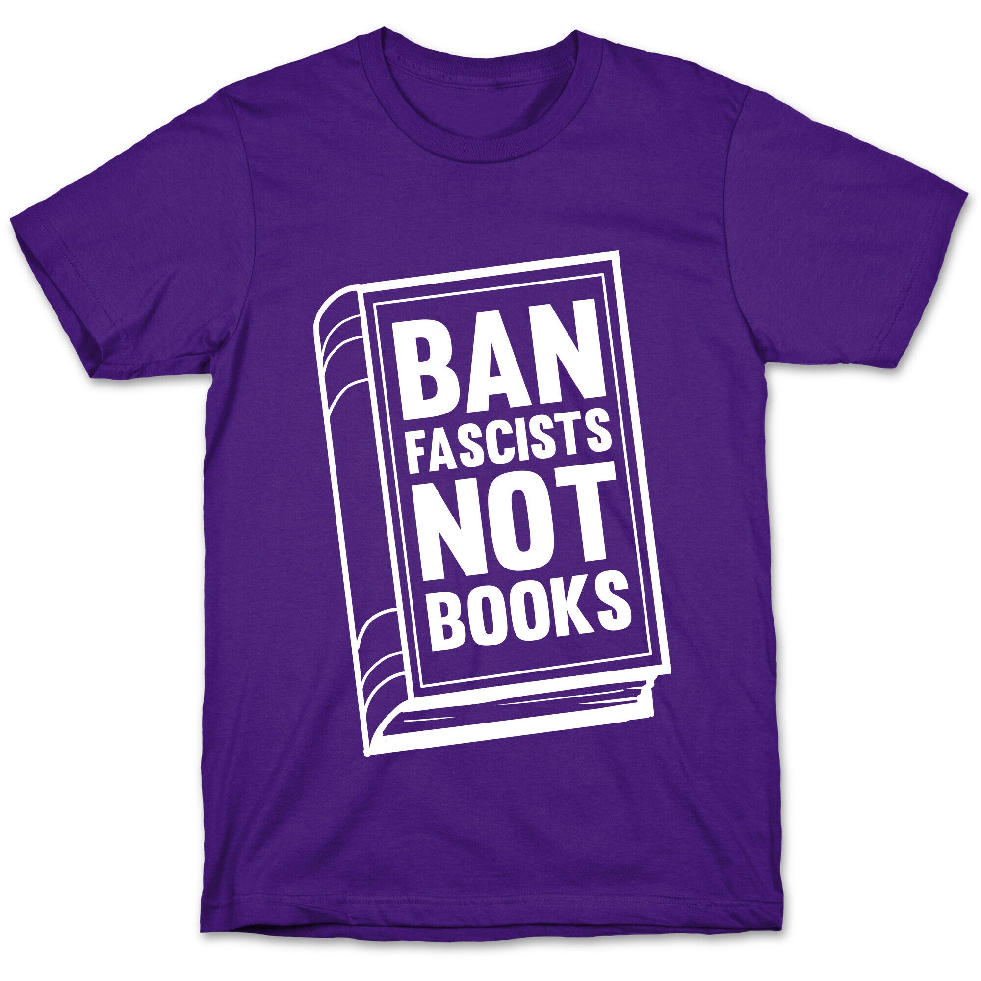 Ban Fascists Not Books T-Shirt