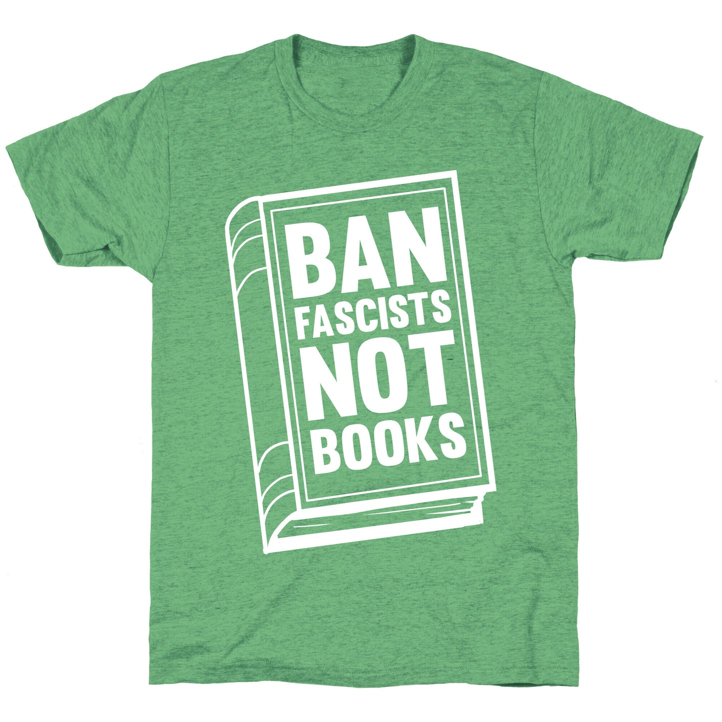 Ban Fascists Not Books Unisex Triblend Tee