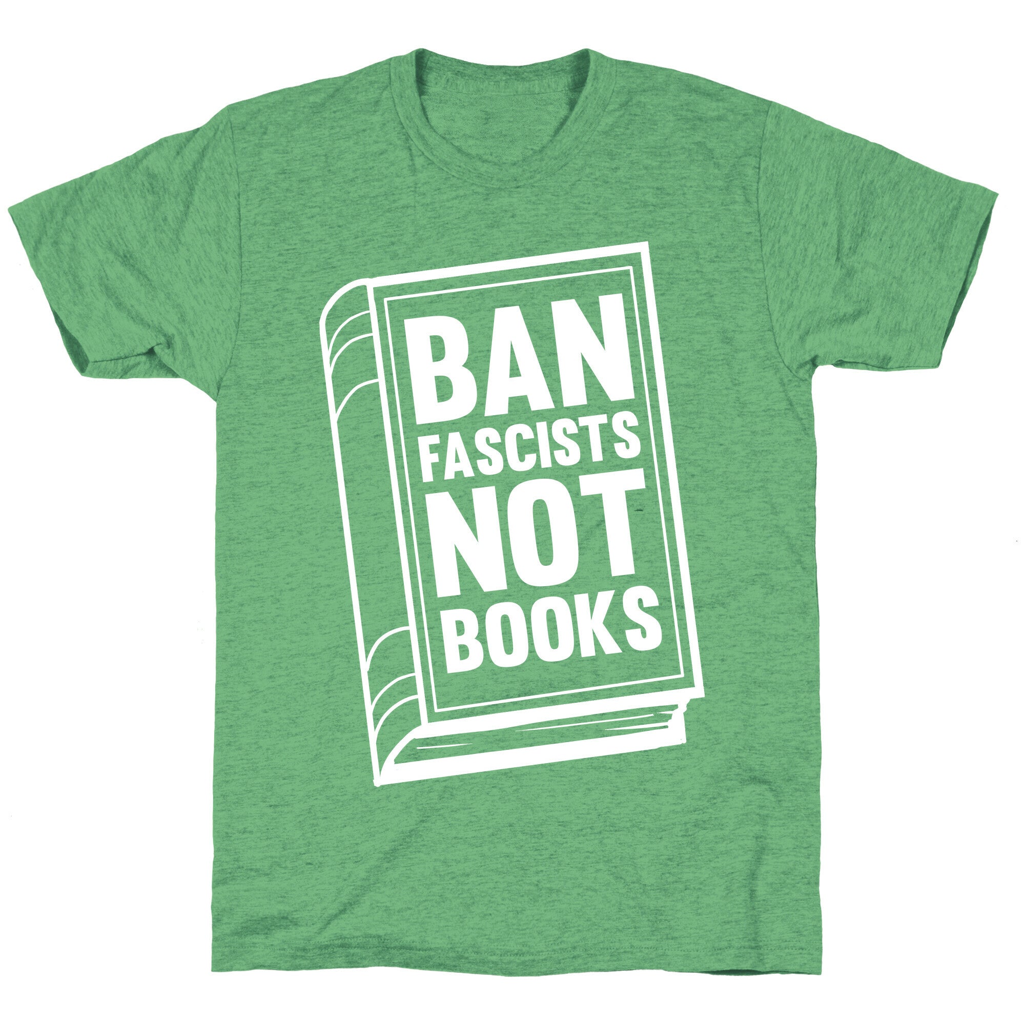 Ban Fascists Not Books Unisex Triblend Tee