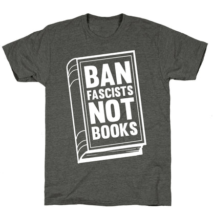 Ban Fascists Not Books Unisex Triblend Tee