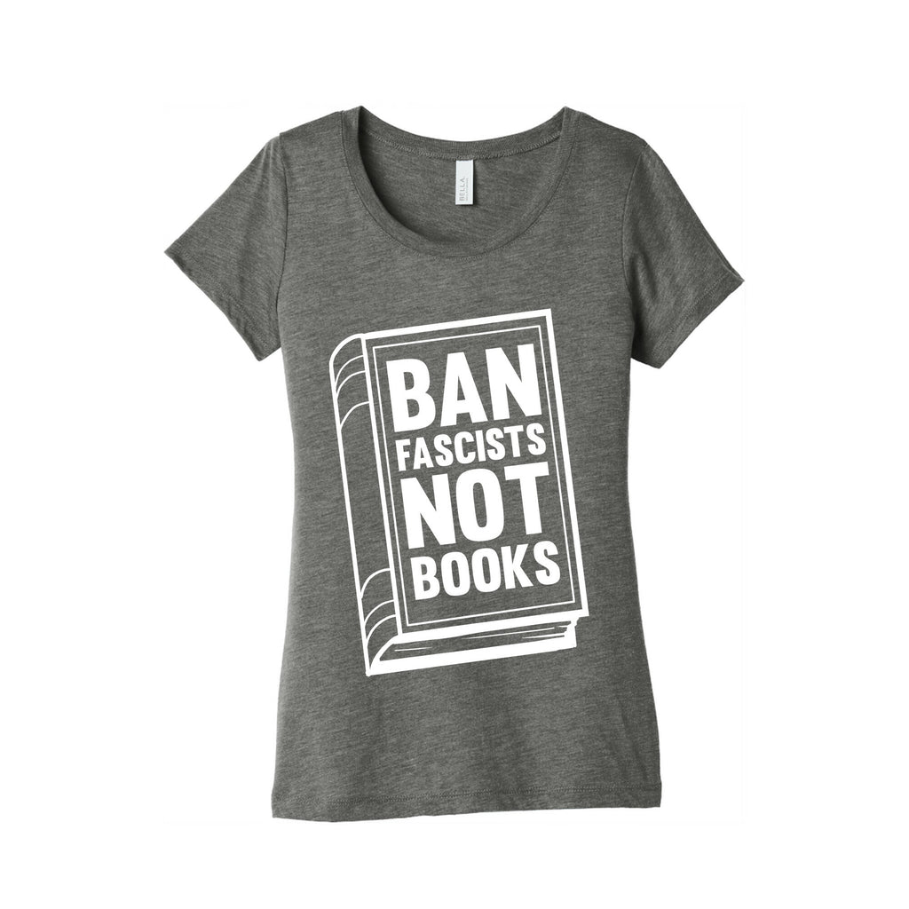 Ban Fascists Not Books Women's Triblend Tee