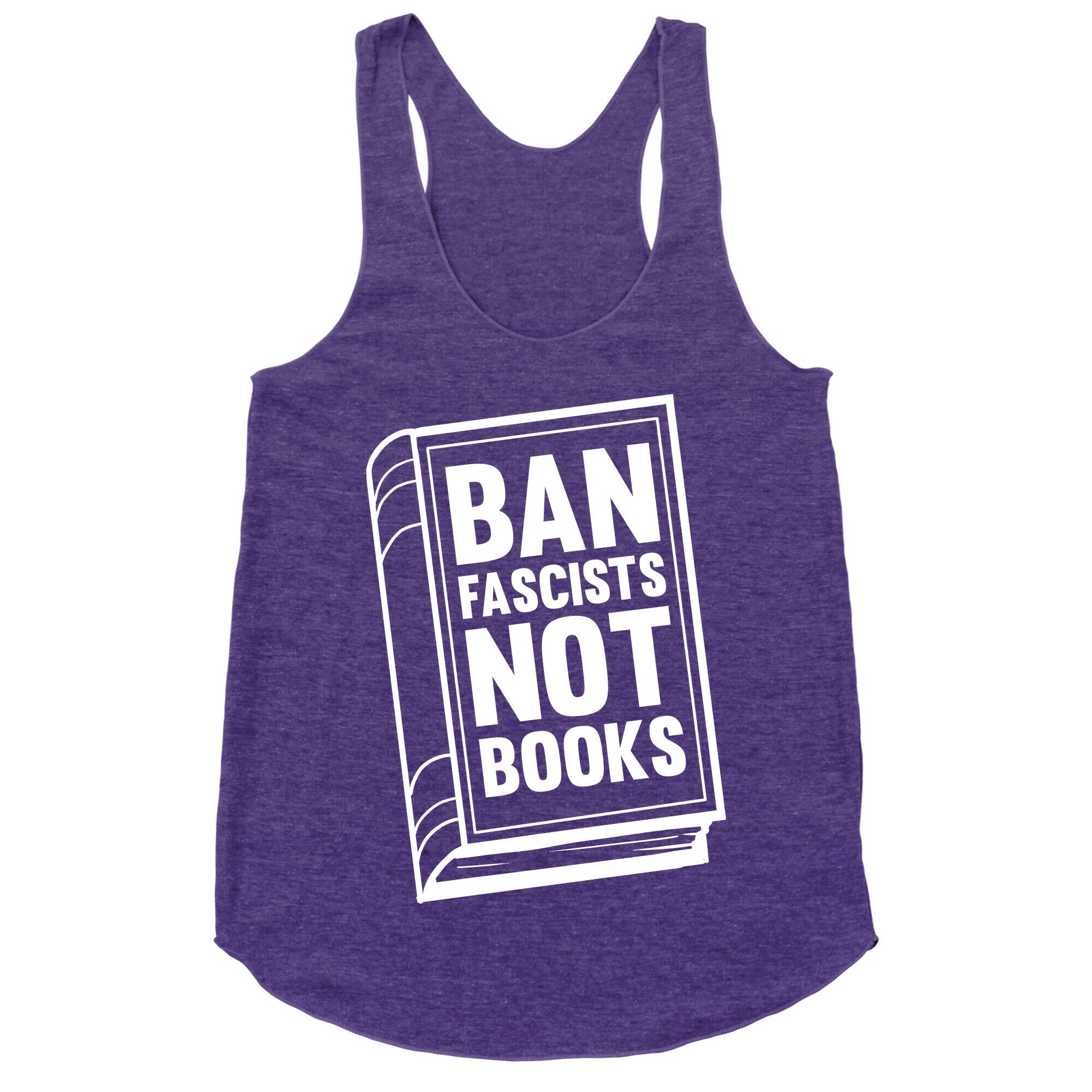 Ban Fascists Not Books Racerback Tank