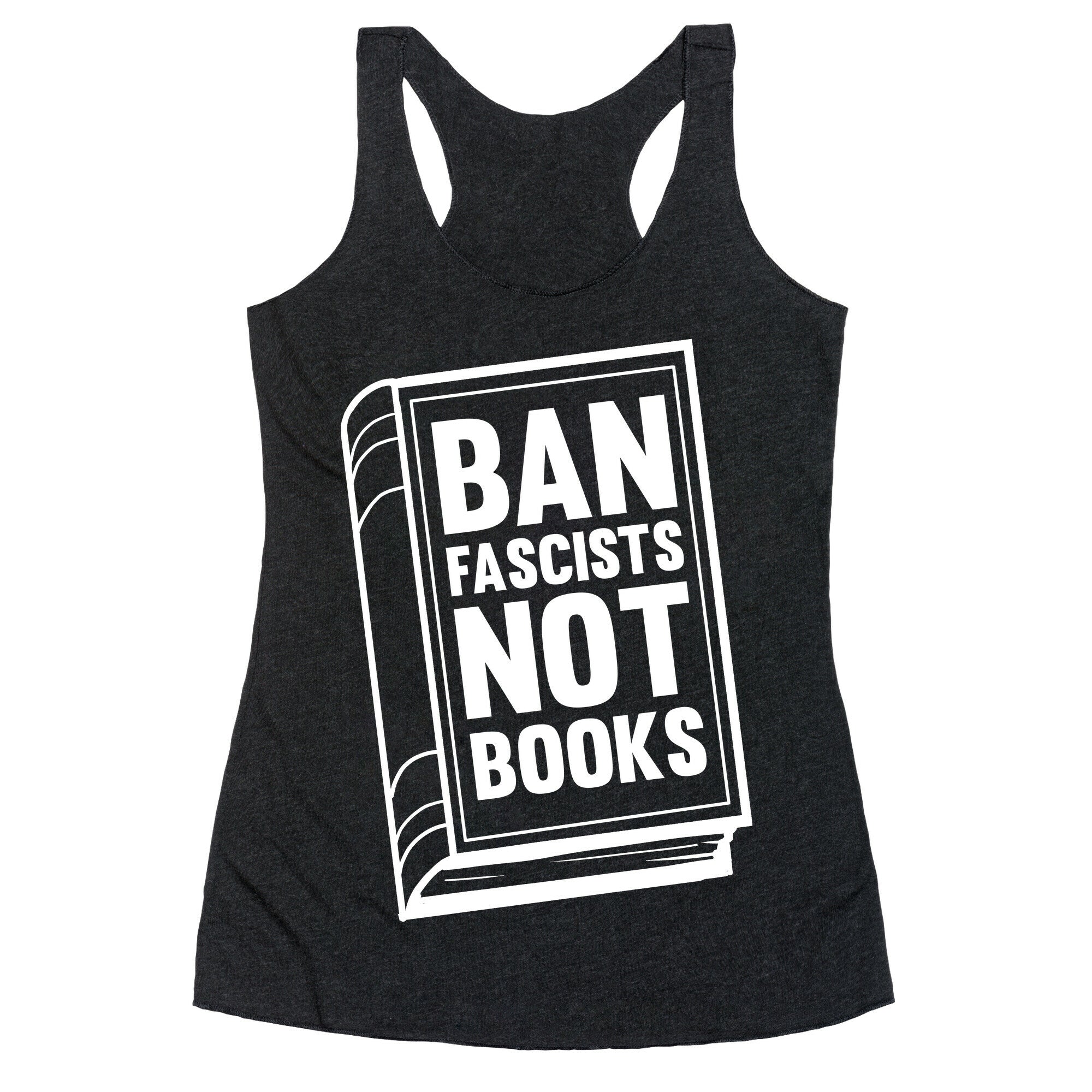Ban Fascists Not Books Racerback Tank