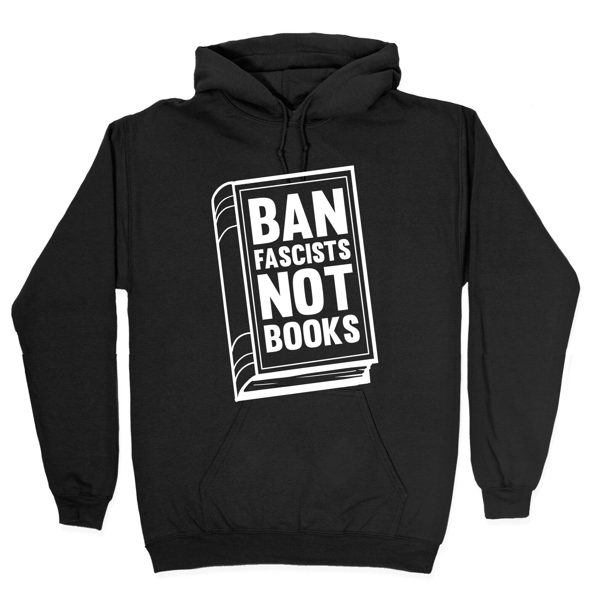 Ban Fascists Not Books Hoodie