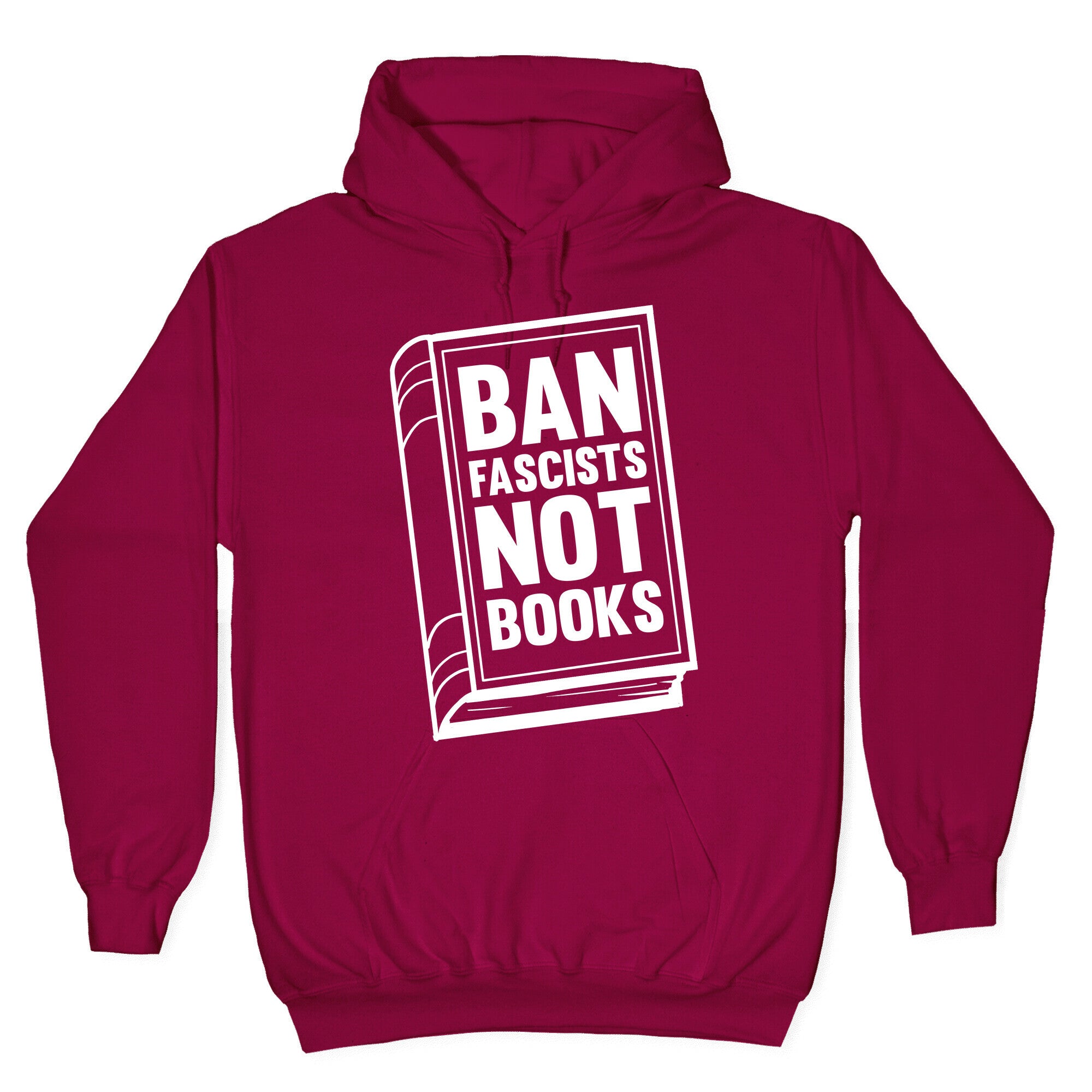 Ban Fascists Not Books Hoodie
