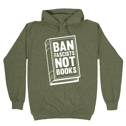 Ban Fascists Not Books Hoodie