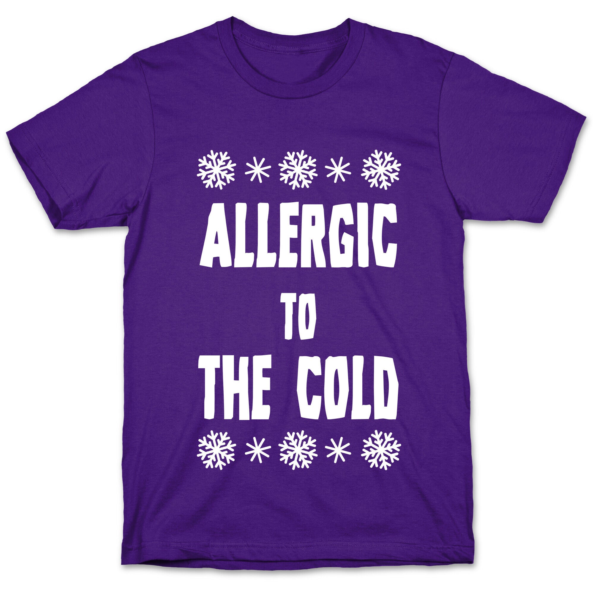 Allergic to The Cold T-Shirt