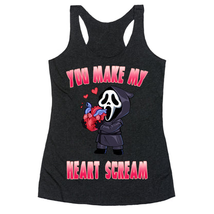 You Make My Heart Scream Racerback Tank