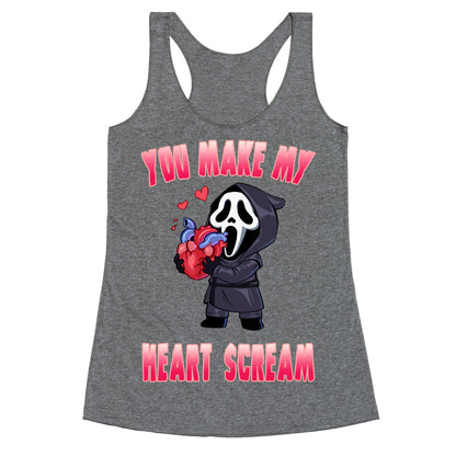 You Make My Heart Scream Racerback Tank