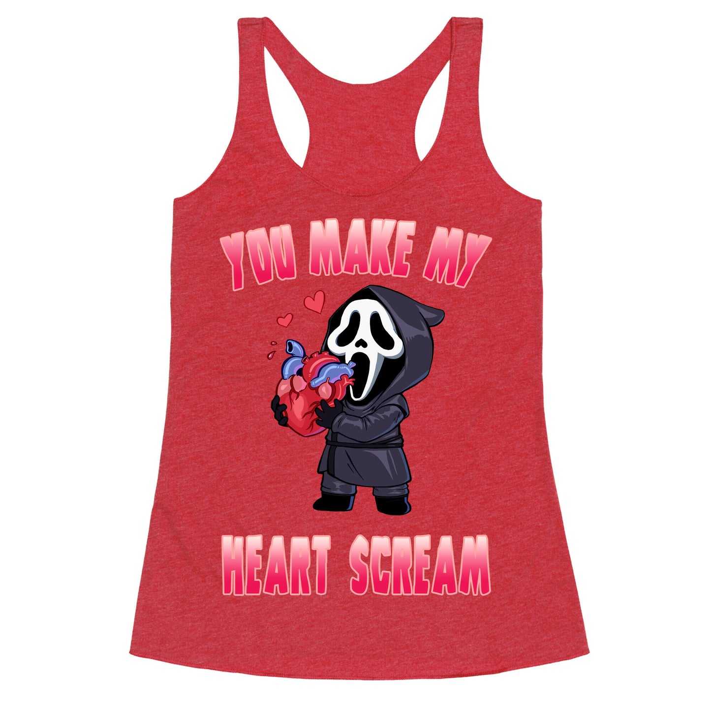 You Make My Heart Scream Racerback Tank