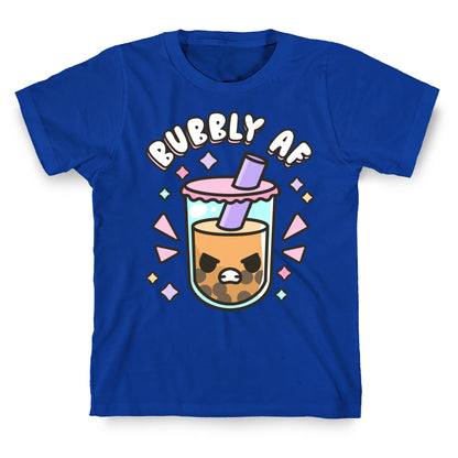 Bubbly Af Boba T-Shirt