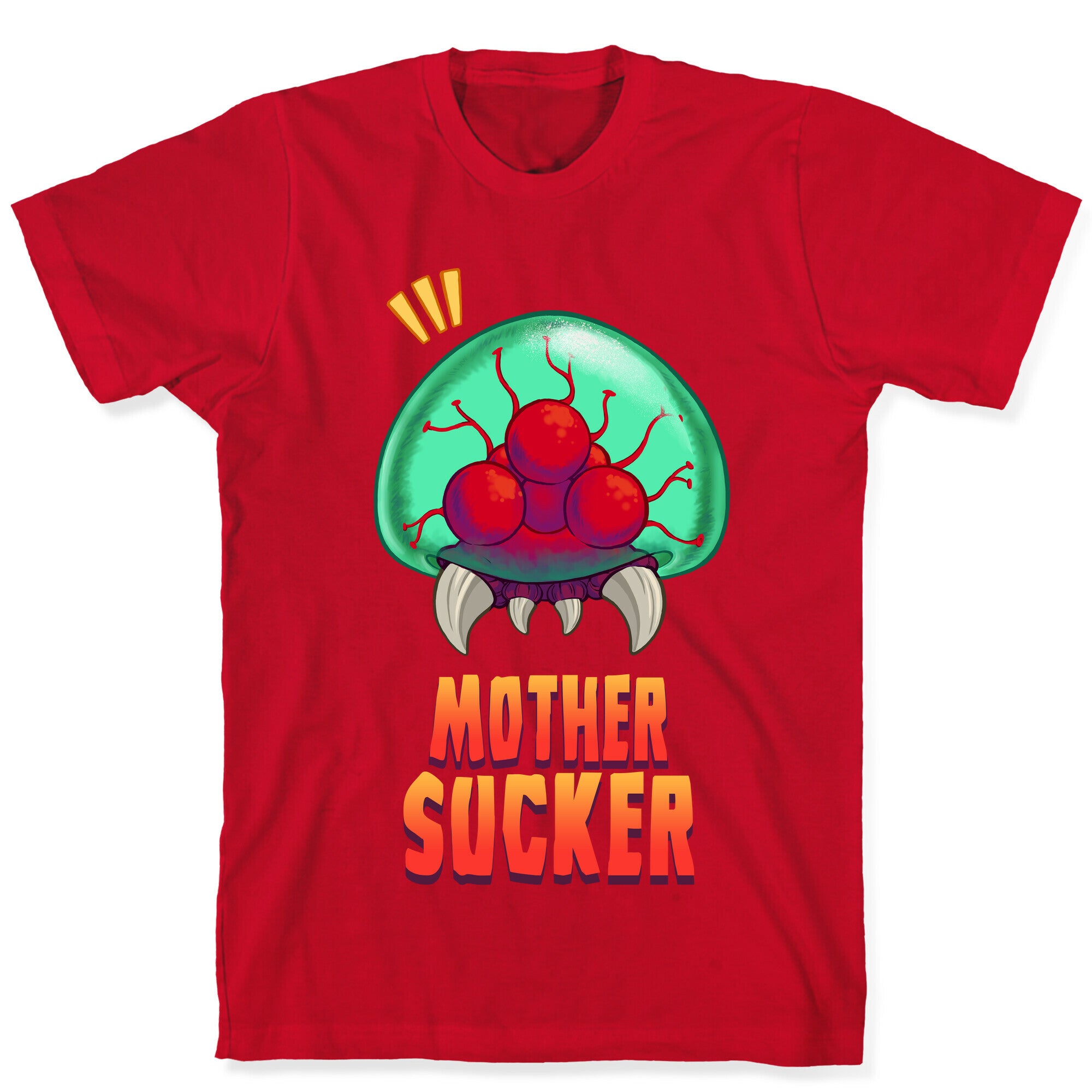 Mother Sucker T-Shirt