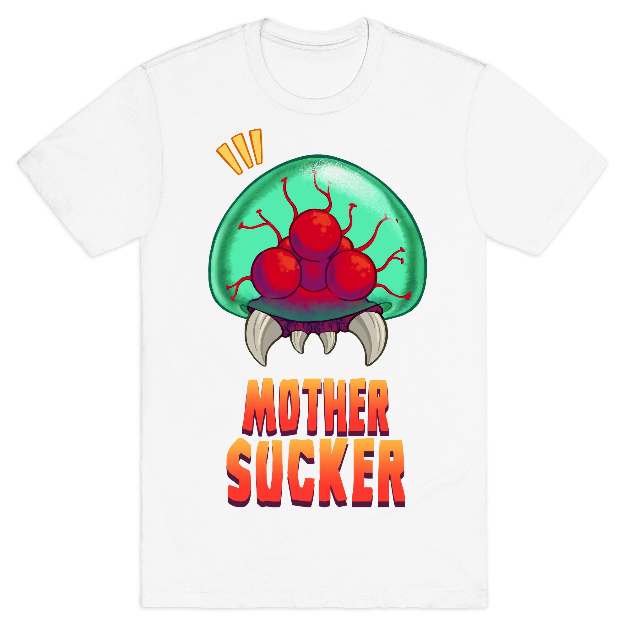Mother Sucker T-Shirt