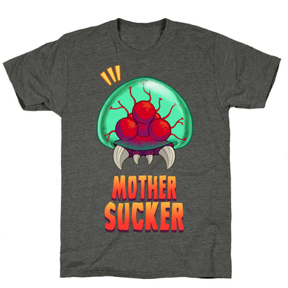 Mother Sucker Unisex Triblend Tee