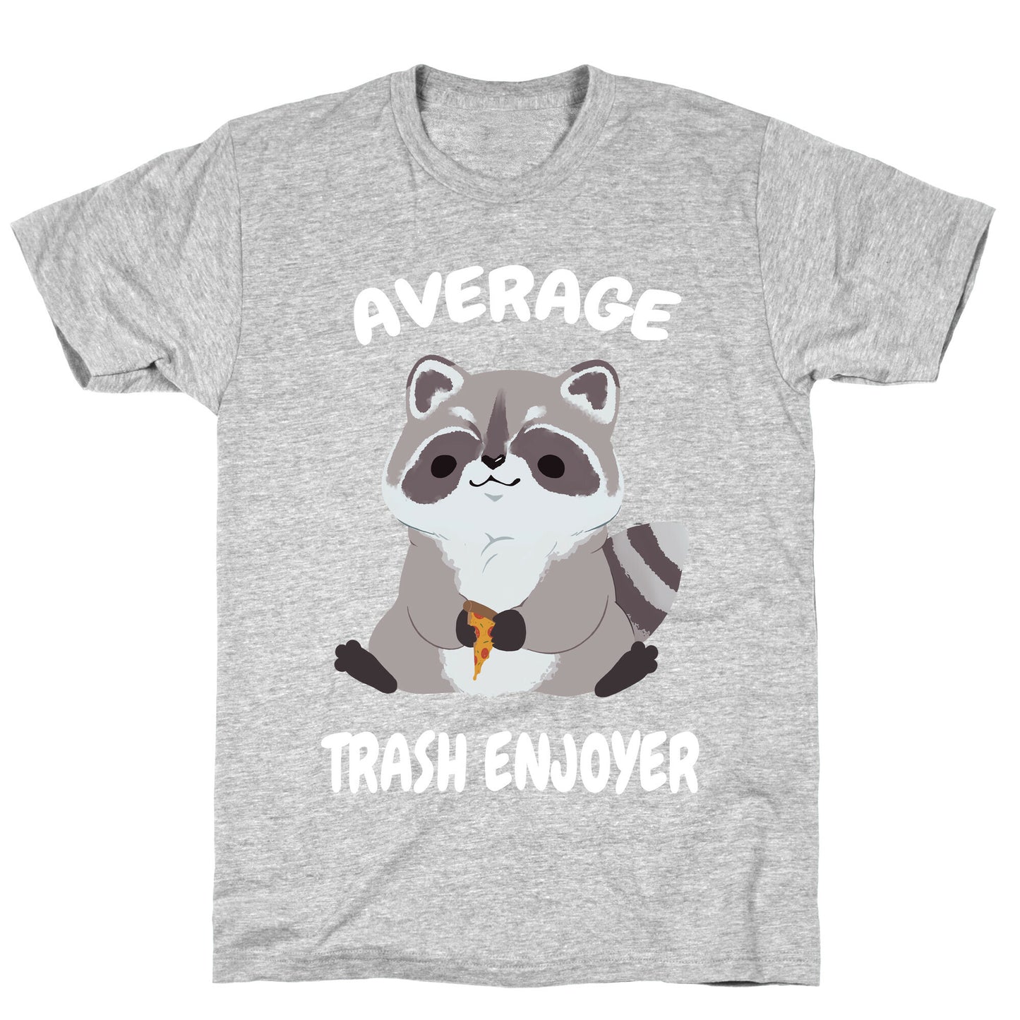 Average Trash Enjoyer T-Shirt