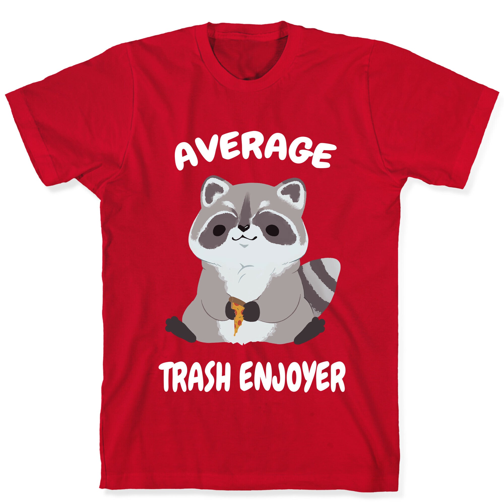 Average Trash Enjoyer T-Shirt