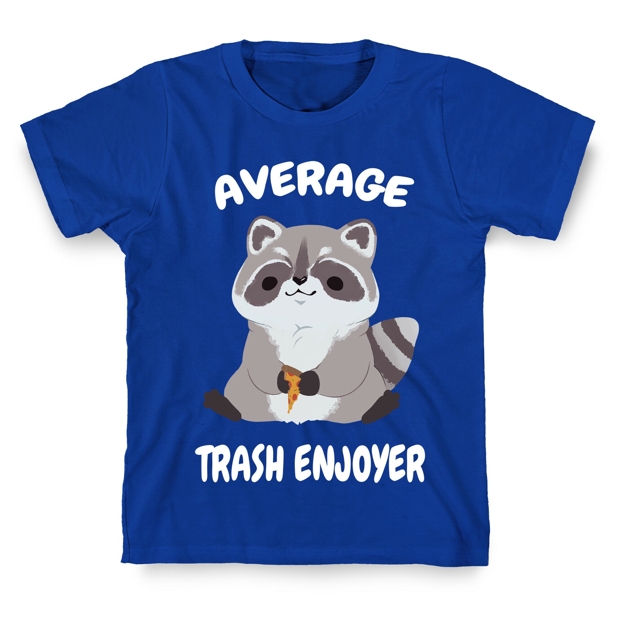Average Trash Enjoyer T-Shirt