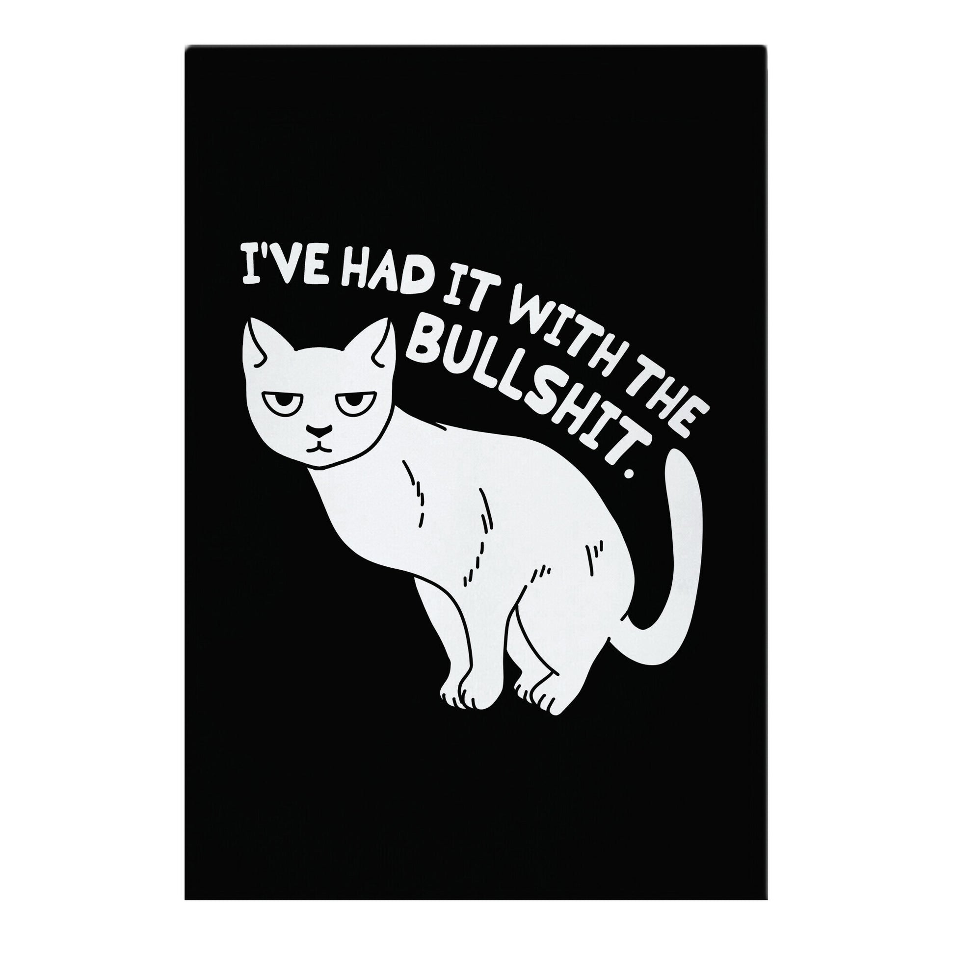 I've Had it with The Bullshit Cat Garden Flag