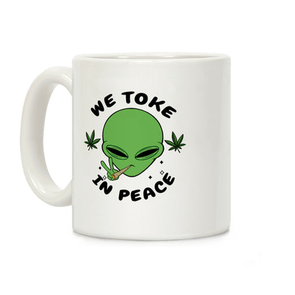 We Toke In Peace Coffee Mug