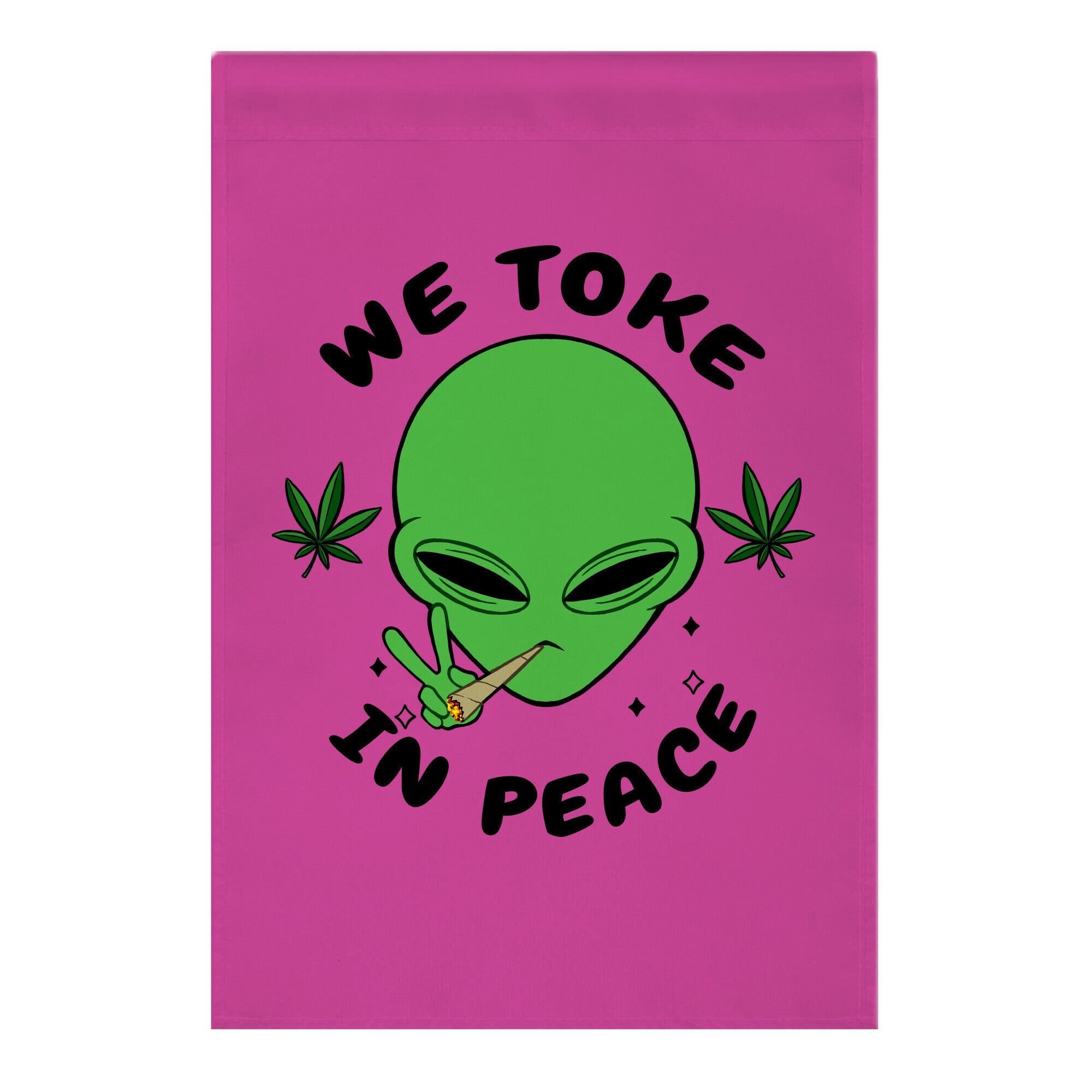 We Toke In Peace Garden Flag
