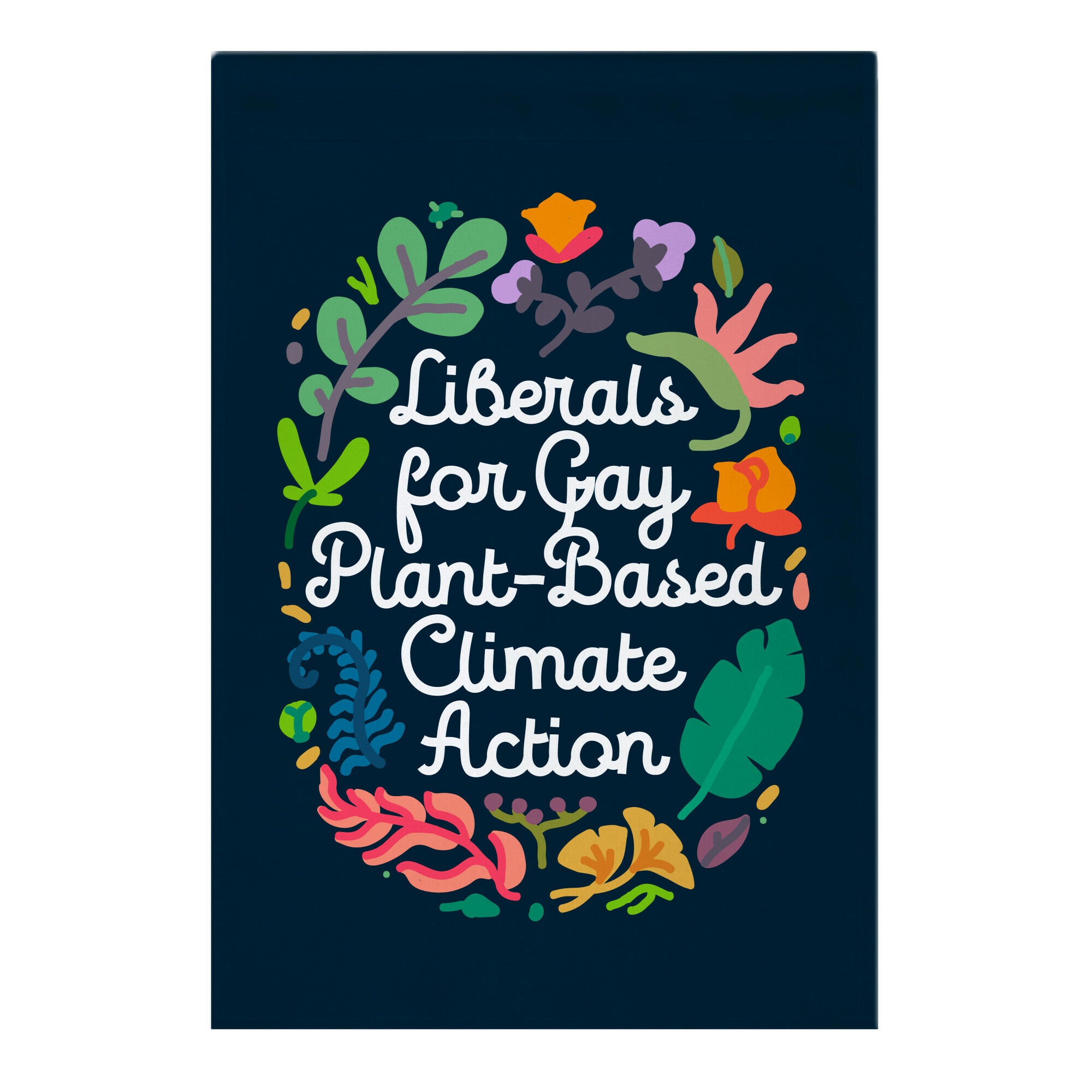 Liberals For Gay Plant-Based Climate Action Garden Flag