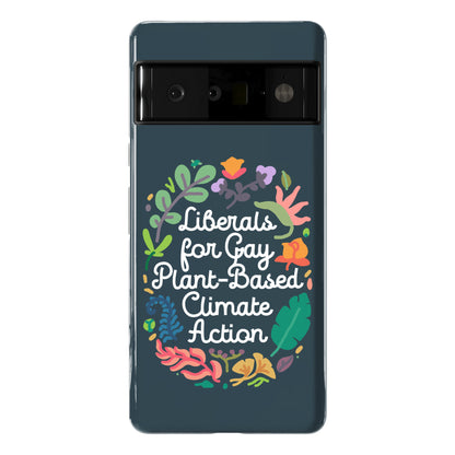 Liberals For Gay Plant-Based Climate Action Phone Case